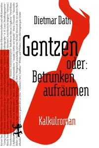 Gentzen oder: Betrunken aufräumen_cover