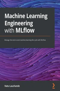 Machine Learning Engineering with MLflow_cover