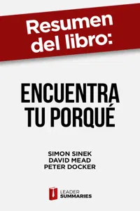 Resumen del libro "Encuentra tu porqué" de Simon Sinek_cover