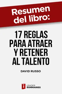 Resumen del libro "17 reglas para atraer y retener al talento" de David Russo_cover
