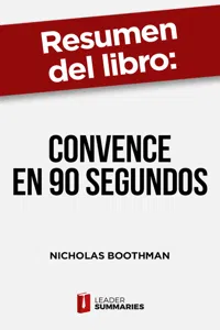 Resumen del libro "Convence en 90 segundos" de Nicholas Boothman_cover