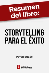 Resumen del libro "Storytelling para el éxito" de Peter Guber_cover