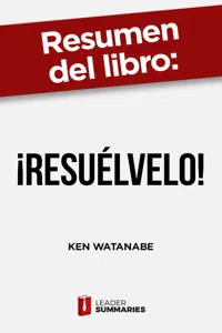 Resumen del libro "¡Resuélvelo!" de Ken Watanabe_cover