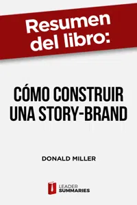Resumen del libro "Cómo construir una Story-Brand" de Donald Miller_cover