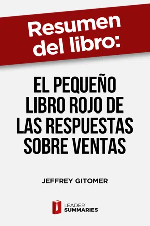 Resumen del libro "El pequeño libro rojo de las respuestas sobre ventas" de Jeffrey Gitomer