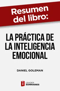 Resumen del libro "La práctica de la inteligencia emocional" de Daniel Goleman_cover