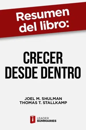 Resumen del libro "Crecer desde dentro" de Joel M. Shulman