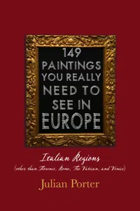 149 Paintings You Really Should See in Europe — Italian Regions_cover