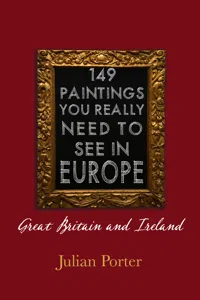 149 Paintings You Really Should See in Europe — Great Britain and Ireland_cover