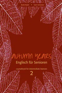 Autumn Years - Englisch für Senioren 2 - Intermediate Learners - Coursebook_cover