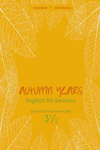 Autumn Years - Englisch für Senioren 3 1/2 - Advanced Plus - Coursebook_cover
