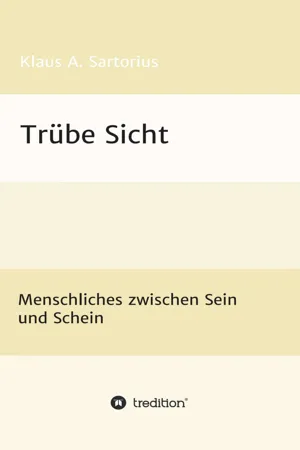 Trübe Sicht