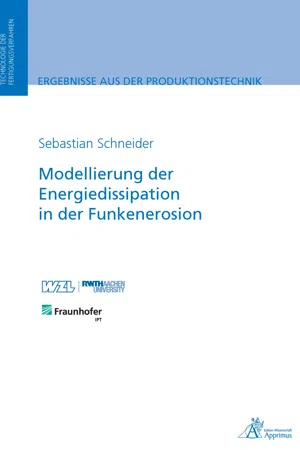 Modellierung der Energiedissipation in der Funkenerosion