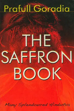 The Saffron Book: Many Splendoured Hindutva