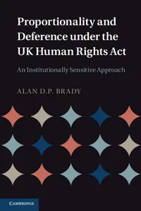 Proportionality and Deference under the UK Human Rights Act_cover