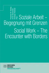 Soziale Arbeit – Begegnung mit Grenzen. Social Work – The Encounter with Borders_cover