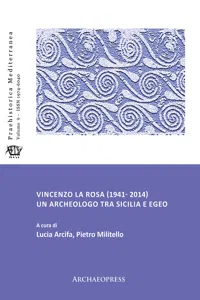 Vincenzo La Rosa: Un archeologo tra Sicilia e Egeo_cover