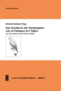 Das Handbuch der Handelsgüter oder at-Tabassur bi-t-Tigara des Abu Utman Amr ibn Bahr al-Gahiz_cover