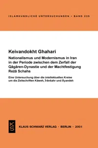 Nationalismus und Modernismus im Iran in der Periode zwischen dem Zerfall der Qaǧaren-Dynastie und der Machtfestigung Reża Schahs_cover