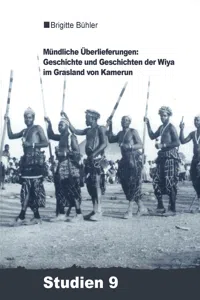 Mündliche Überlieferungen: Geschichte und Geschichten der Wiya im Grasland von Kamerun_cover