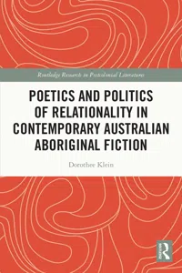 Poetics and Politics of Relationality in Contemporary Australian Aboriginal Fiction_cover