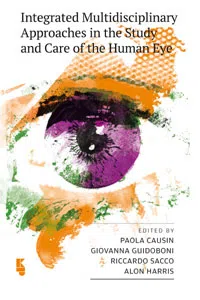 Integrated Multidisciplinary Approaches in the Study and Care of the Human Eye_cover