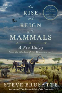The Rise and Reign of the Mammals_cover