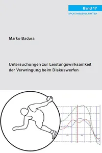Untersuchungen zur Leistungswirksamkeit der Verwringung beim Diskuswerfen_cover