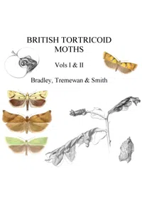 British Tortricoid Moths, Volumes I & II_cover