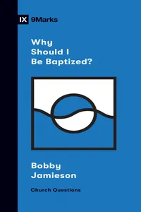 Why Should I Be Baptized?_cover