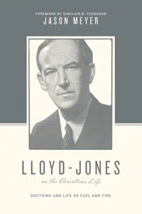 Lloyd-Jones on the Christian Life_cover