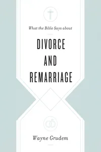 What the Bible Says about Divorce and Remarriage_cover
