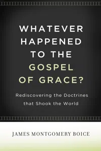 Whatever Happened to The Gospel of Grace?_cover