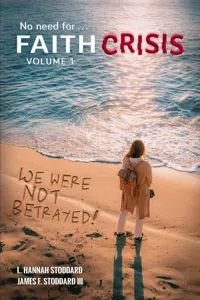 Faith Crisis Vol. 1 - We Were NOT Betrayed!_cover