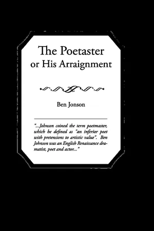 The Poetaster; Or, His Arraignment