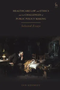Healthcare Law and Ethics and the Challenges of Public Policy Making_cover