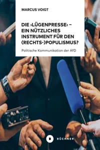 Die 'Lügenpresse' – Ein nützliches Instrument für denPopulismus ?_cover
