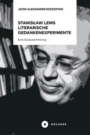 Stanisław Lems literarische Gedankenexperimente