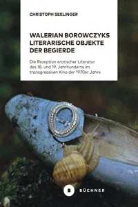 Walerian Borowczyks literarische Objekte der Begierde_cover