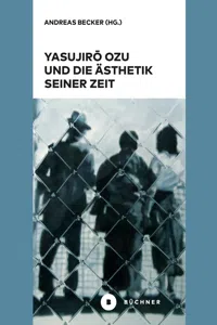 Yasujirō Ozu und die Ästhetik seiner Zeit_cover