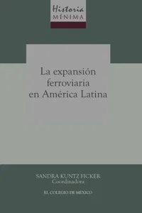 Historia mínima de la expansión ferroviaria_cover