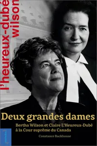 Deux grandes dames: Bertha Wilson et Claire L'Heureux-Dubé à la Cour suprême du Canada_cover
