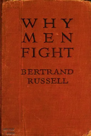 Why Men Fight; A Method of Abolishing the International Duel