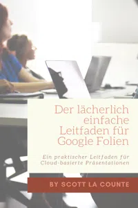 Der lächerlich einfache Leitfaden für Google Folien_cover