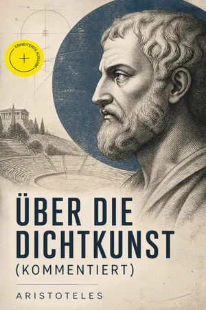 Über die Dichtkunst (Kommentiert)