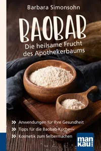 Baobab - Die heilsame Frucht des Apothekerbaums. Kompakt-Ratgeber_cover