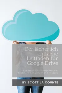 Der lächerlich einfache Leitfaden für Google Drive_cover