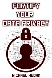 Fortify Your Data Privacy_cover