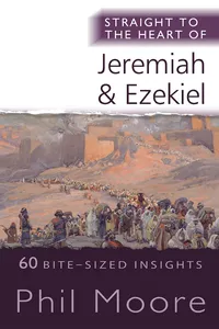 Straight to the Heart of Jeremiah and Ezekiel_cover