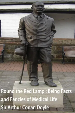 Round the Red Lamp : Being Facts and Fancies of Medical Life